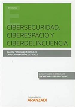Libro Ciberseguridad, Ciberespacio y Ciberdelincuencia