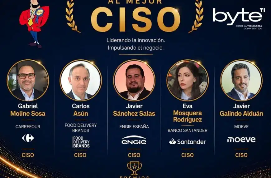 Revista Byte TI - Noticias de Informática | Noticias de Tecnología | Noticias Ciberseguridad para el CIO, Director de Sistemas y Ciberseguridad 9 mejor ciso premios byte ti 2026