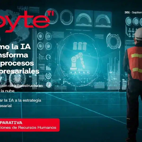 Revista Byte TI - Noticias de Informática | Noticias de Tecnología | Noticias Ciberseguridad para el CIO, Director de Sistemas y Ciberseguridad 4 Revista Byte TI 351. Septiembre 2026